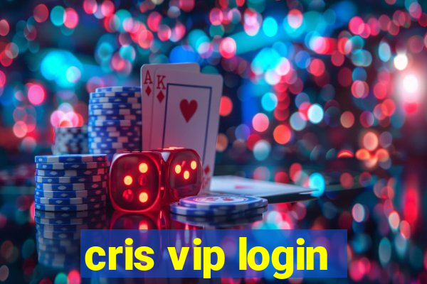 cris vip login